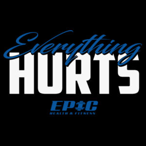 EVERYTHING HURTS - HOODIE - RAVWKZ Design