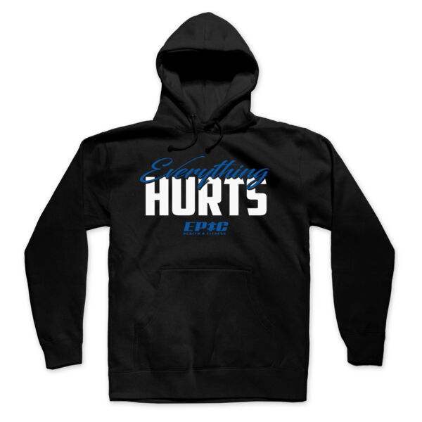 EVERYTHING HURTS - HOODIE - RAVWKZ Thumbnail